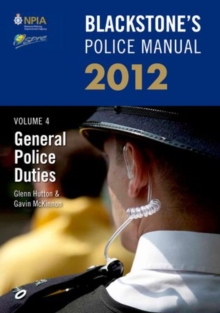 Image for Blackstone's police manualVolume 4,: General police duties 2012