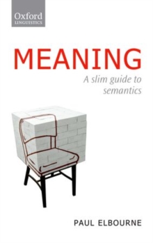 Meaning: A Slim Guide to Semantics