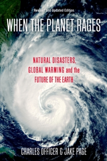 Image for When the Planet Rages: Natural Disasters, Global Warming, and the Future of the Earth