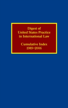 Image for Digest of United States Practice in International Law: Cumulative Index 1989-2006