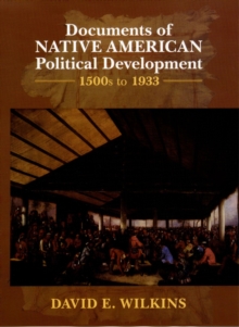 Image for Documents of Native American political development: 1500s to 1933