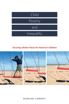 Image for Child poverty and inequality: securing a better future for America's children