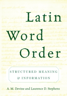Image for Latin word order: structured meaning and information