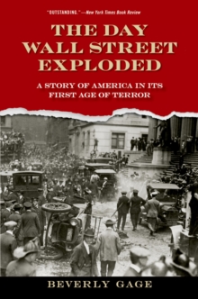 Image for The day Wall Street exploded: a story of America in its first age of terror