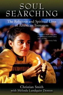 Image for Soul searching: the religious and spiritual lives of American teenagers