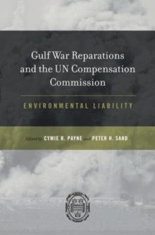 Image for Gulf War Reparations and the UN Compensation Commission