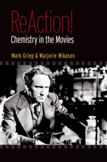 Image for Reaction!: Chemistry in the Movies