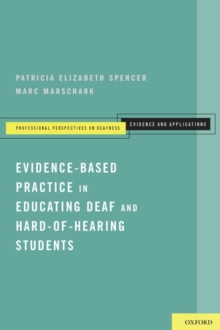 Image for Evidence-Based Practice in Educating Deaf and Hard-of-Hearing Students