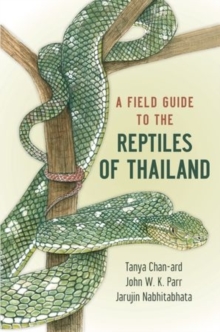 Image for A Field Guide to the Reptiles of Thailand