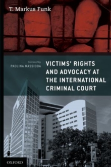 Image for Victims' Rights and Advocacy at the International Criminal Court