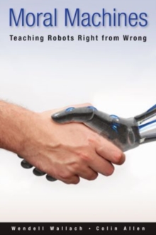 Image for Moral machines  : teaching robots right from wrong