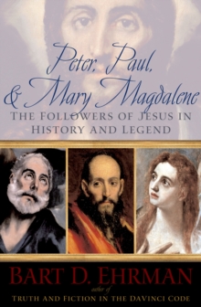 Image for Peter, Paul and Mary Magdalene: the followers of Jesus in history and legend