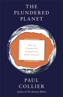 Image for The plundered planet: how to reconcile prosperity with nature
