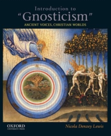 Image for Introduction to "Gnosticism" : Ancient Voices, Christian Worlds