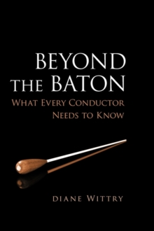 Beyond the Baton