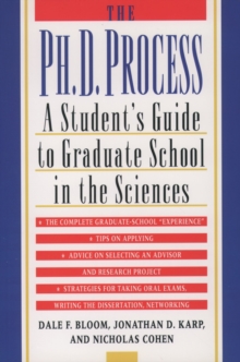 Image for The Ph.d. Process: A Student's Guide to Graduate School in the Sciences