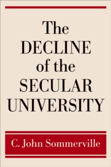 Image for The decline of the secular university