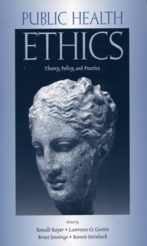 Image for Public health ethics: theory, policy, and practice