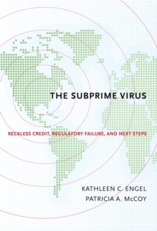 Image for The suprime virus: reckless credit, regulatory failure, and next steps