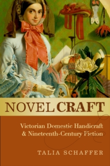 Image for Novel craft: Victorian domestic handicraft and nineteenth-century fiction