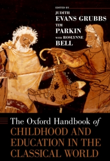 Image for The Oxford handbook of childhood and education in the classical world