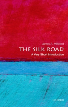 Image for The Silk Road  : a very short introduction