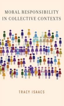 Moral Responsibility in Collective Contexts