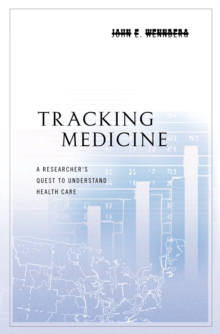 Image for Tracking Medicine: A Researcher's Quest to Understand Health Care