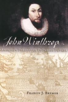 Image for John Winthrop: America's Forgotten Founding Father