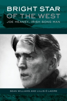 Image for Bright star of the west: Joe Heaney, Irish song-man