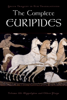 Image for The complete Euripides.: (Hippolytos and other plays)