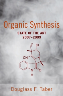 Image for Organic synthesis: state of the art 2007-2009
