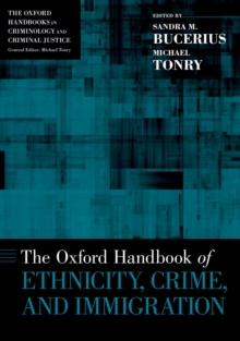Image for The Oxford handbook of ethnicity, crime, and immigration