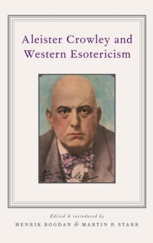 Image for Aleister Crowley and Western esotericism  : an anthology of critical studies