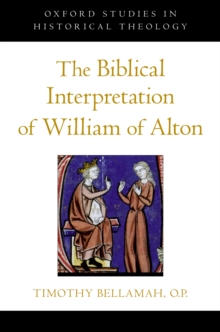 Image for The biblical interpretation of William of Alton