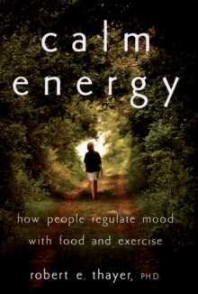 Image for Calm energy: how people regulate mood with food and exercise