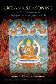 Image for An ocean of reasoning: Tsong Kha Pa's great commentary on the mulamadhyamakakarika