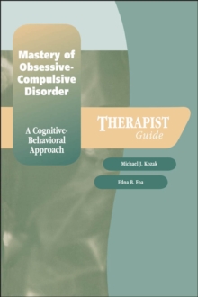 Image for Mastery of Obsessive-compulsive Disorder: A Cognitive-behavioral Approach : Therapist Guide