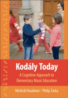 Image for Kod'aly Today a Cognitive Approach to Elementary Music Education