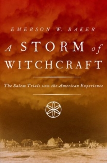 Image for A storm of witchcraft  : the Salem trials and the American experience