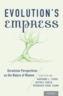 Image for Evolution's empress: Darwinian perspectives on the nature of women