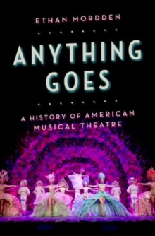 Image for Anything goes  : a history of American musical theatre