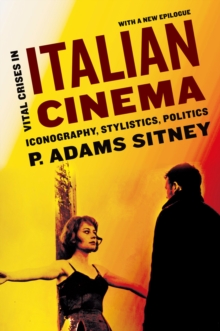 Image for Vital crises in Italian cinema: iconography, stylistics, politics