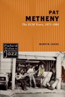 Image for Pat Metheny  : the ECM years, 1975-1984