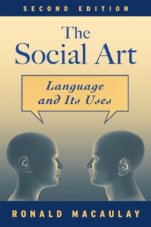 Image for The social art: language and its uses