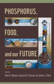 Image for Phosphorus, food, and our future
