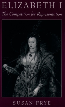 Image for Elizabeth 1: The Competition for Representation.
