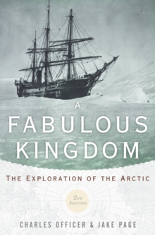 Image for A fabulous kingdom: the exploration of the Arctic