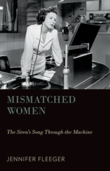 Image for Mismatched women  : the siren's song through the machine