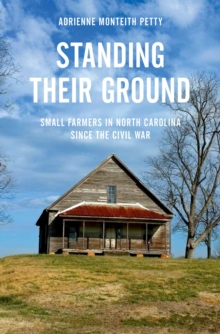 Image for Standing their ground: small farmers in North Carolina since the Civil War